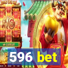 596 bet